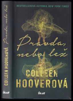 Pravda, nebo lež - Colleen Hoover (2020, Ikar) - ID: 626602