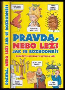 Jan Payne: Pravda nebo lež? Jak se rozhodneš? : dokážete rozeznat pravdu a lež