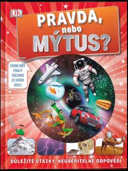 Pravda, nebo mýtus?
