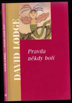 Pravda někdy bolí - David Lodge (2001, Academia) - ID: 525062