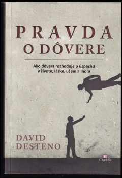 David deSteno: Pravda o dôvere