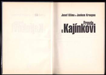 Josef Klima: Pravda o Kajínkovi