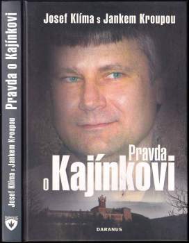Pravda o Kajínkovi