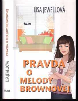 Pravda o Melody Brownovej