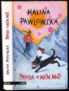 Halina Pawlowská: Pravda o mém muži