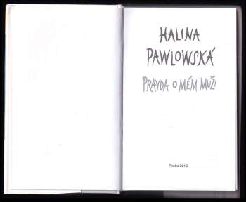 Halina Pawlowská: Pravda o mém muži