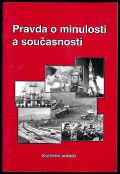 Pravda o minulosti a současnosti