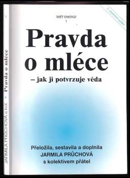 Jarmila Průchová: Pravda o mléce - jak ji potvrzuje věda