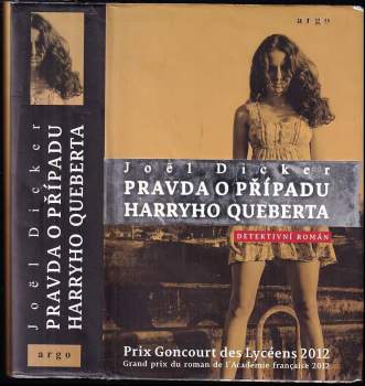 Joël Dicker: Pravda o případu Harryho Queberta