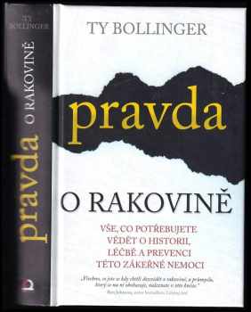 Ty M Bollinger: Pravda o rakovině