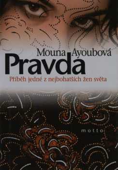 Pravda - Mouna Ayoub (2003, Motto) - ID: 601194