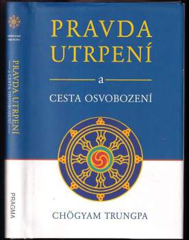 Čhögjam Trungpa: Pravda utrpení a Cesta osvobození