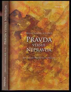 David R Hawkins: Pravda versus nepravda