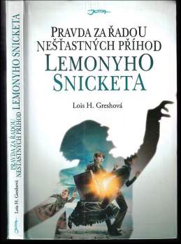 Pravda za řadou nešťastných příhod Lemonyho Snicketa