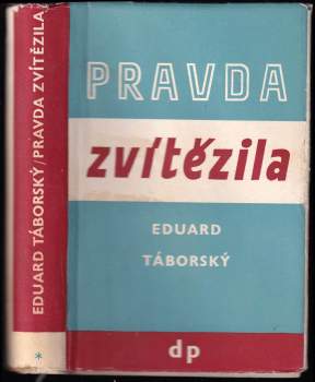 Eduard Táborský: Pravda zvítězila