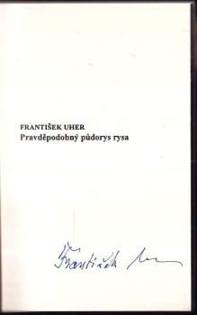 František Uher: Pravděpodobný půdorys rysa