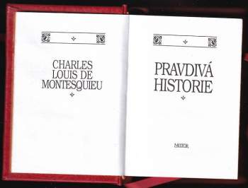 Charles de Secondat baron de Montesquieu: Pravdivá historie