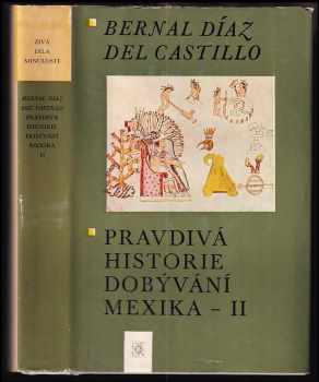 Pravdivá historie dobývání Mexika