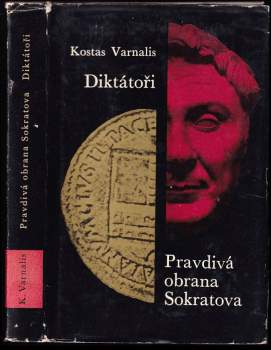 Pravdivá obrana Sokratova ; Diktátoři