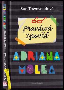 Sue Townsend: Pravdivá zpověď Adriana Molea
