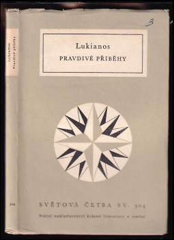 Pravdivé příběhy - Lúkianos (1963, Státní nakladatelství krásné literatury a umění) - ID: 830636
