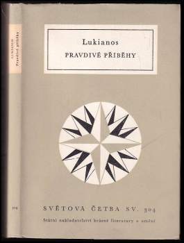 Pravdivé příběhy - Lúkianos (1963, Státní nakladatelství krásné literatury a umění) - ID: 833162