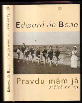 Pravdu mám já, určitě ne ty