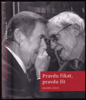 Pravdu říkat, pravdu žít