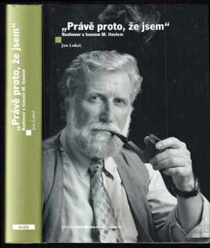 Ivan M Havel: "Právě proto, že jsem"