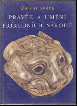 Andreas Lommel: Pravěk a umění přírodní národů