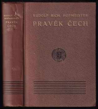 Rudolf Richard Hofmeister: Pravěk Čech