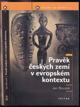 Pravěk českých zemí v evropském kontextu