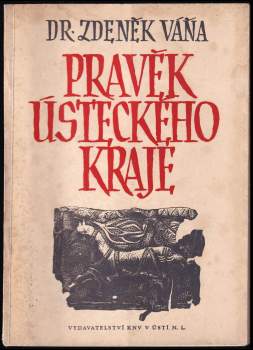 Pravěk Ústeckého kraje