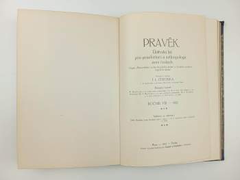 Pravěk - ústřední list pro praehistorii a anthropologii zemí českých - ROČNÍK VII. A VIII. V JEDNOM SVAZKU