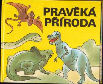 Vladimír Hulpach: Pravěká příroda
