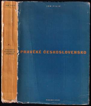 Pravěké Československo : úvod do studia dějin pravěku = La Tchécoslovaquie préhistorique : introduction aux études préhistoriques