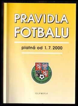 Jan Hora: Pravidla fotbalu : platná od 1.7. 2000.