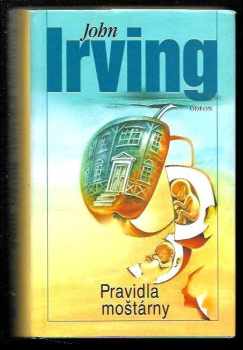 John Irving: Pravidla moštárny