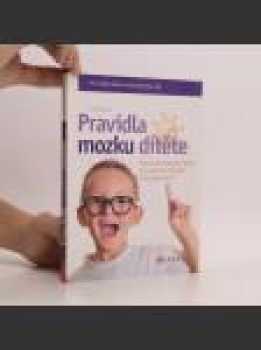 John Medina: Pravidla mozku dítěte