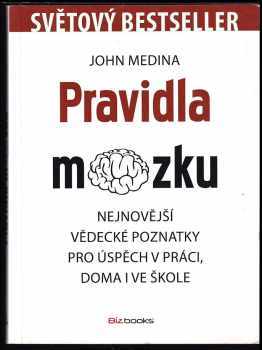 John Medina: Pravidla mozku