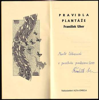 František Uher: Pravidla plantáže