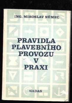 Miroslav Němec: Pravidla plavebního provozu v praxi