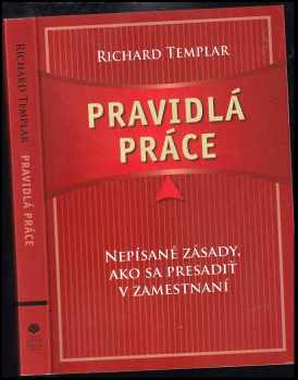 Pravidlá práce : nepísané zásady, ako sa presadiť v zamestnaní