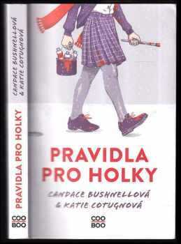 Candace Bushnell: Pravidla pro holky