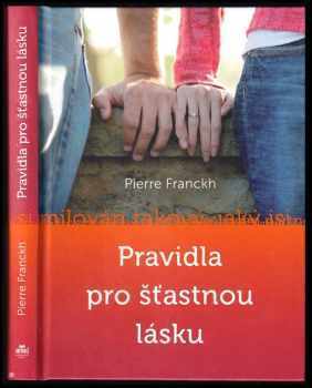 Pravidla pro šťastnou lásku - Pierre Franckh (2009, ANAG) - ID: 773951