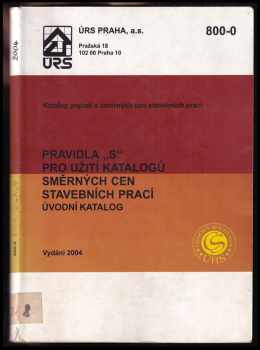 Pravidla "S" pro užití katalogů směrných cen stavebních prací