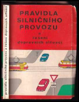 Pravidla silničního provozu a řešení dopravních situací