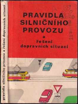 Pravidla silničního provozu a řešení dopravních situací