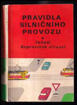 Václav Ryska: Pravidla silničního provozu a řešení dopravních situací