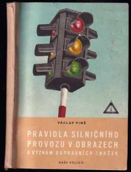 Pravidla silničního provozu v obrazech a význam dopravních značek